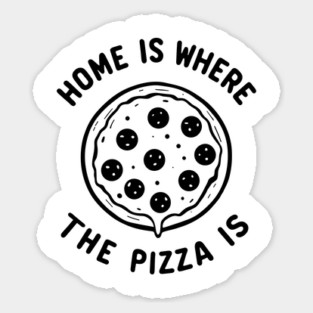 Home is Where the Pizza is Magnet