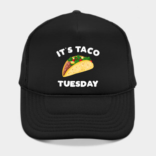 It's Taco Tuesday TACO Hat