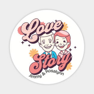 Jimmy Carter & Rosalynn Carter Love Story Magnet