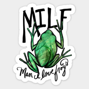 Man I love frogs Sticker
