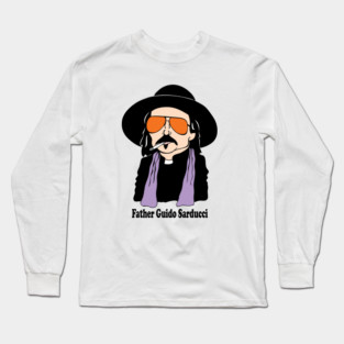 FATHER GUIDO SARDUCCI FAN ART!! Long Sleeve T-Shirt