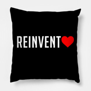 Reinvent Love Pillow