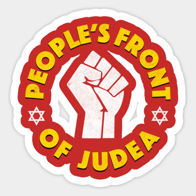 People's Front Of Judea T-Shirt Sticker by dumbshirts