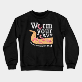 Vermicomposting, Composting, Worm Farming, Funny Quote, Gardening Crewneck Sweatshirt