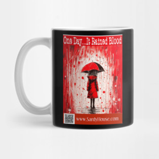 One Day It Rained Blood Mug