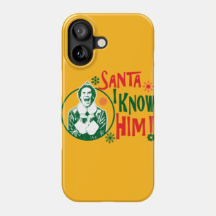 Santa I Know Him Lts Phone Case