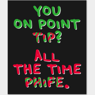 All The Time Phife Posters and Art