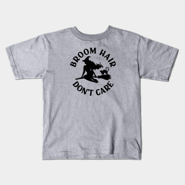 Broom Hair Don't Care Funny Pagan Wiccan Cheeky Witch® Kids T-Shirt by Cheeky Witch