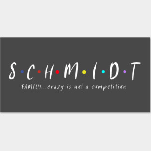 SCHMIDT LAST NAME SURNAME FAMILY T-SHIRT Posters and Art
