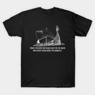Norwegian Viking Proverb On Sailing - Norse Longship T-Shirt