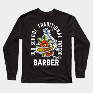 old school traditional tattoo barber shop Long Sleeve T-Shirt