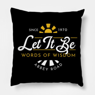 Let it be Wisdom Pillow