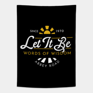 Let it be Wisdom Tapestry