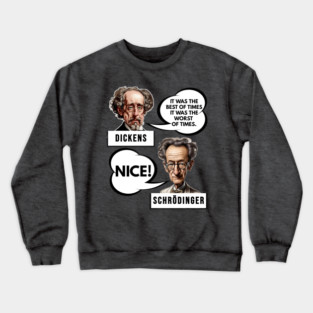 Quantum Physics Humor Crewneck Sweatshirt