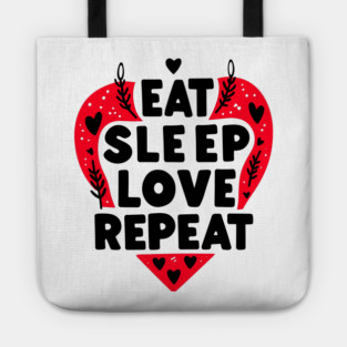 Eat Sleep Love Repeat Tote