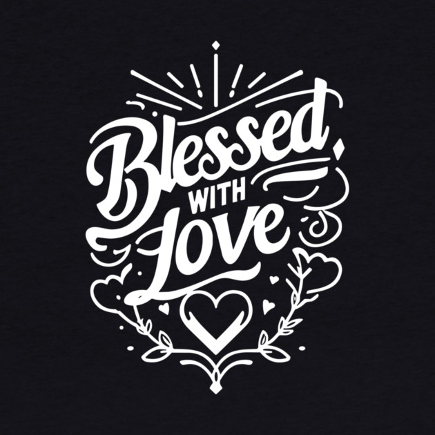 Blessed with Love by Frank Ring