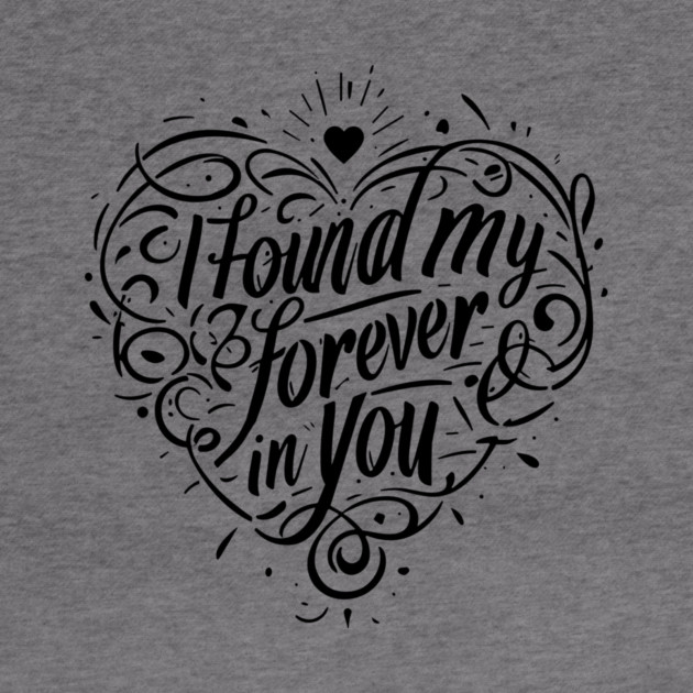 I Found my Forever in You by Frank Ring