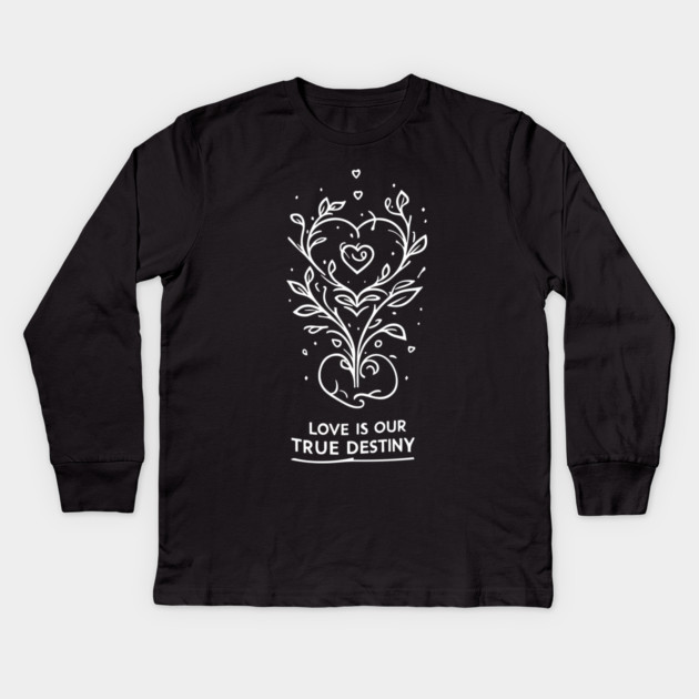 Love is our True Destiny Kids Long Sleeve T-Shirt by Frank Ring