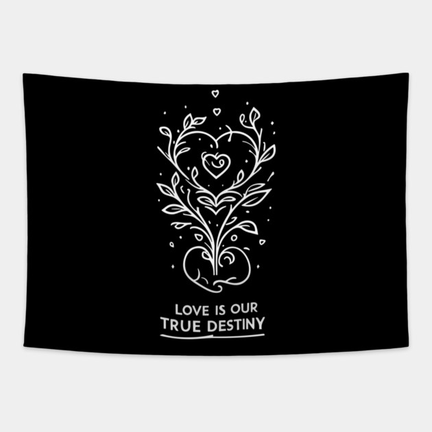 Love is our True Destiny Tapestry by Frank Ring