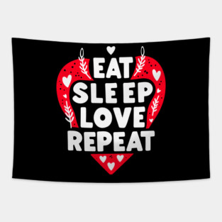 Eat Sleep Love Repeat Tapestry
