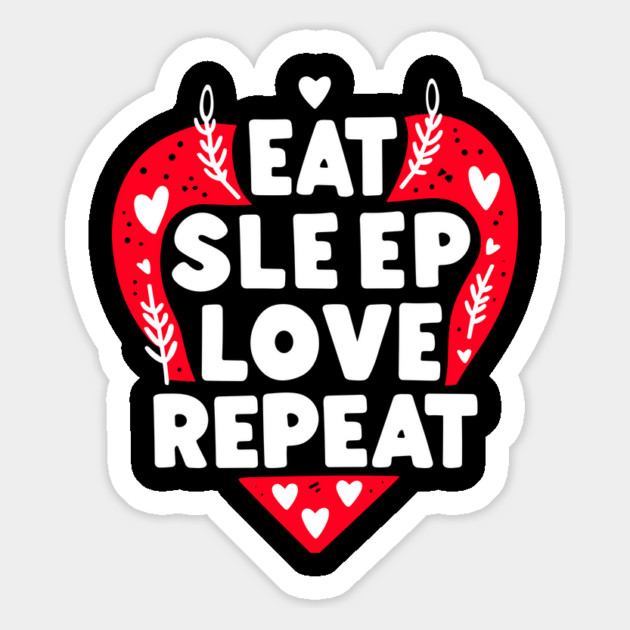 Eat Sleep Love Repeat Magnet by Frank Ring