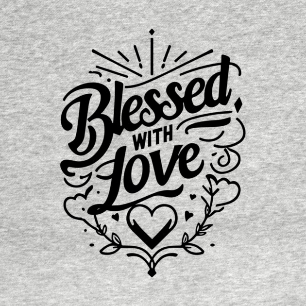 Blessed with Love by Frank Ring