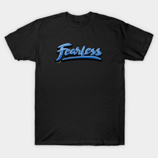 Fearless T-Shirt