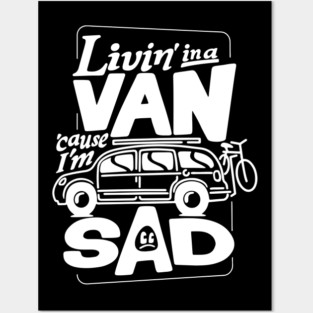 Sad Van Posters and Art