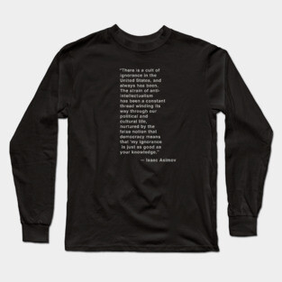 Cult of Ignorance Long Sleeve T-Shirt