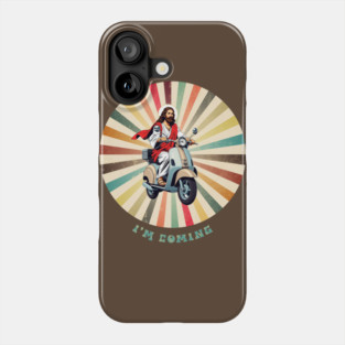 Jesus Meme I' m coming Phone Case