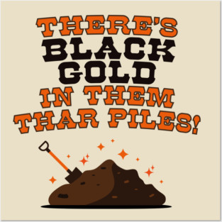 "Black Gold" Compost for Gardening Lovers Posters and Art