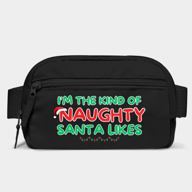 I'm The Kind Of Naughty That Santa Likes by The WYLD Tribe