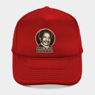 shut up honky! - (the jefferson cleaner) - strong// vintage Hat