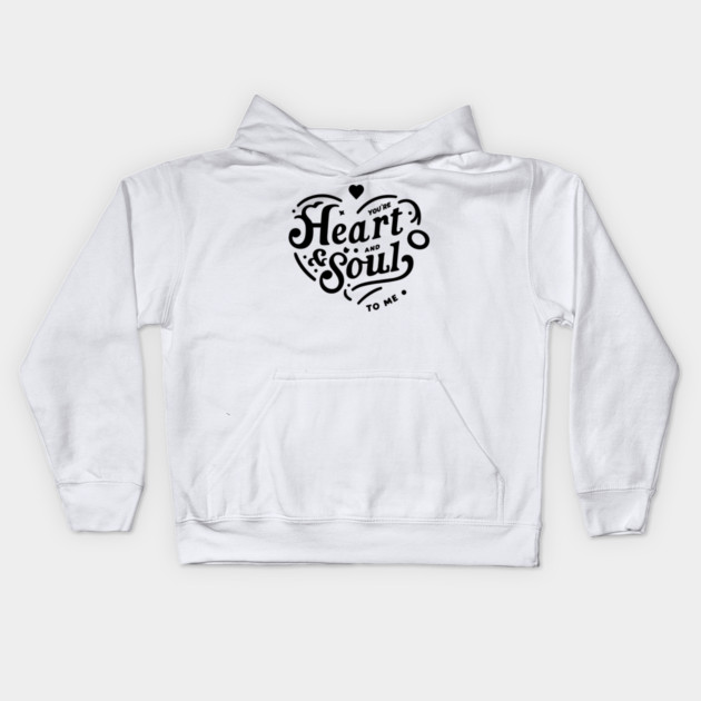 You're Heart and Soul to Me Kids Hoodie by Frank Ring