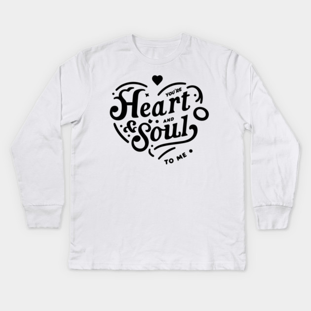 You're Heart and Soul to Me Kids Long Sleeve T-Shirt by Frank Ring