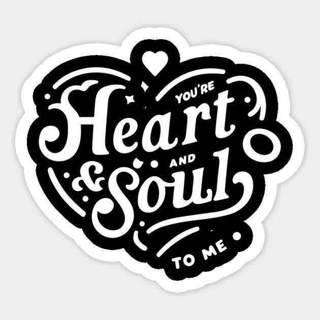 You're Heart and Soul to Me Magnet by Frank Ring
