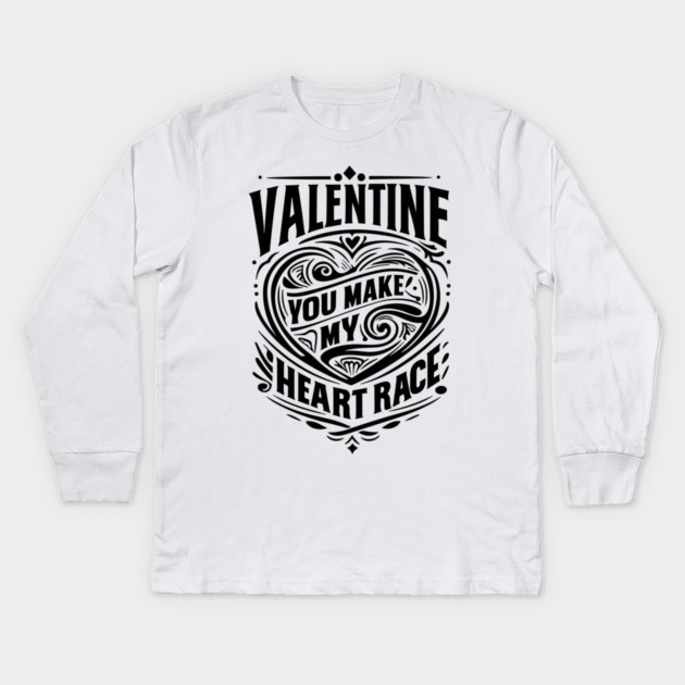 Valentine, You Make My Heart Race Kids Long Sleeve T-Shirt by Frank Ring