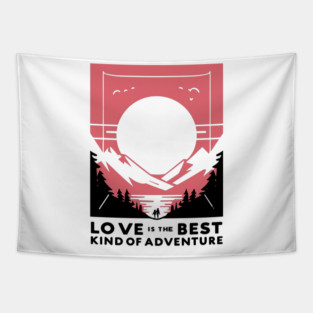 Love is the Best Kind of Adventure Tapestry