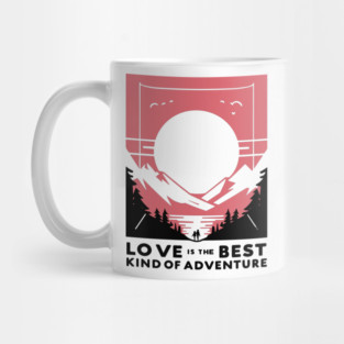 Love is the Best Kind of Adventure Mug