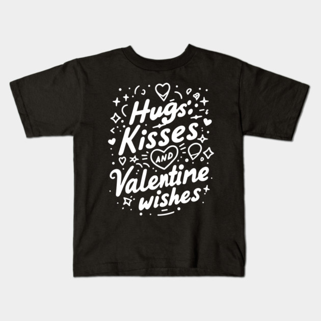 Hugs Kisses Valentine Wishes Kids T-Shirt by Frank Ring