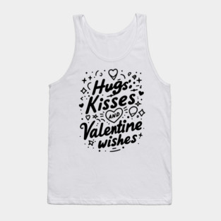 Hugs Kisses Valentine Wishes Tank Top