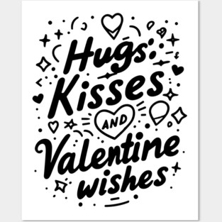 Hugs Kisses Valentine Wishes Posters and Art