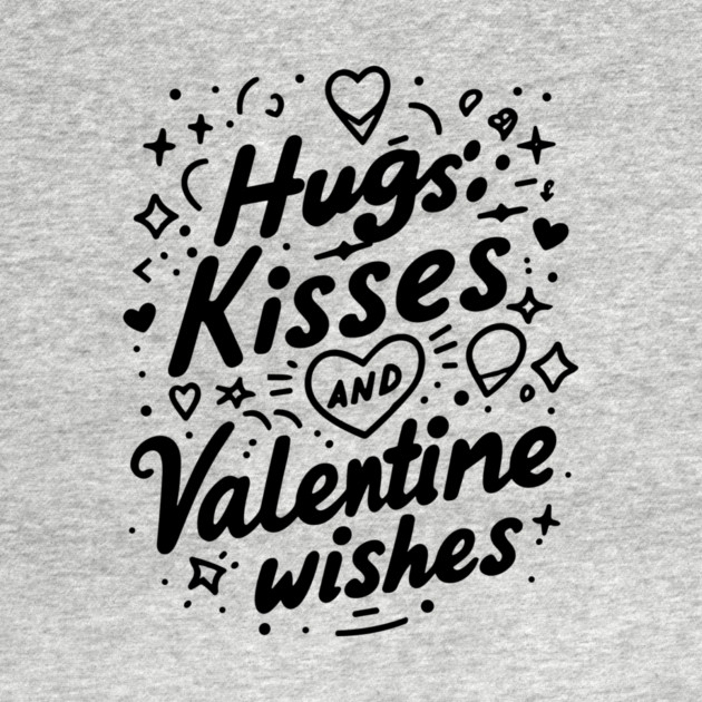 Hugs Kisses Valentine Wishes by Frank Ring
