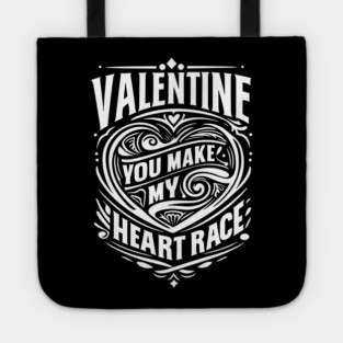 Valentine, You Make My Heart Race Tote