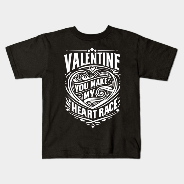 Valentine, You Make My Heart Race Kids T-Shirt by Frank Ring