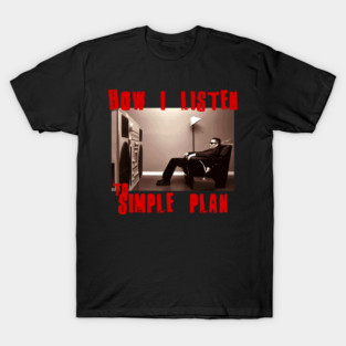 to listen simple plan T-Shirt