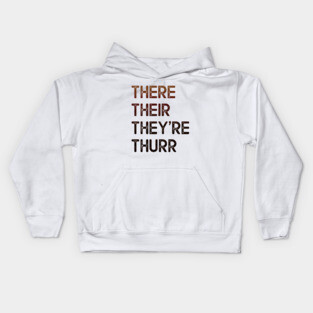 There Their They're Thurr Kids Hoodie