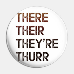 There Their They're Thurr Pin