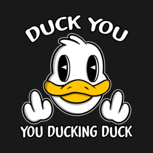 Duck You T-Shirt