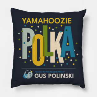 Yamahoozie Polka Featuring Gus Polinski - Home Alone Polka Band Pillow